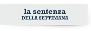 La Sentenza della settimana