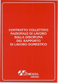 	 CONTRATTO COLLETTIVO NAZIONALE DI LAVORO SULLA DISCIPLINA DEL RAPPORTO DI LAVORO DOMESTICO