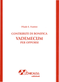 CONTRIBUTI DI BONIFICA VADEMECUM  PER OPPORSI