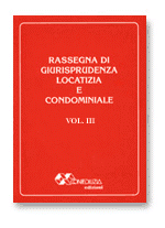 RASSEGNA DI GIURISPRUDENZA LOCATIZIA E CONDOMINIALE