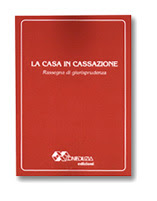 LA CASA IN CASSAZIONE