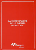 LA CERTIFICAZIONE DELLA QUALITA' DEGLI EDIFICI