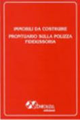 	<br />
IMMOBILI DA COSTRUIRE <br />
PRONTUARIO SULLA POLIZZA FIDEIUSSORIA