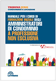 MANUALE PER I CORSI DI FORMAZIONE INIZIALE DEGLI AMMINISTRATORI DI CONDOMINIO
