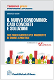 IL NUOVO CONDOMINIO: CASI CONCRETI E SOLUZIONI