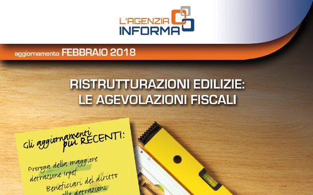 Guida agevolazioni fiscali per ristrutturazioni edilizie confedilizia Agenzia informa ristrutturazioni edilizie