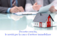 Decreto crescita, le novità per la casa e il settore immobiliare