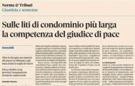 Sulle liti di condominio più larga la competenza del giudice di pace