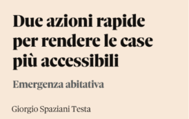 Il tema casa ha bisogno di una risposta articolata